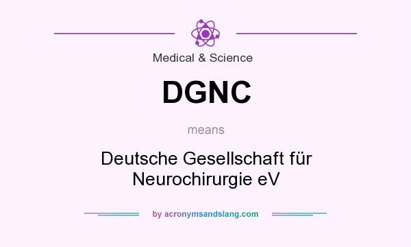 What does DGNC mean? It stands for Deutsche Gesellschaft für Neurochirurgie eV