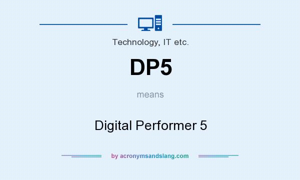 What does DP5 mean? It stands for Digital Performer 5