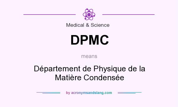What does DPMC mean? It stands for Département de Physique de la Matière Condensée