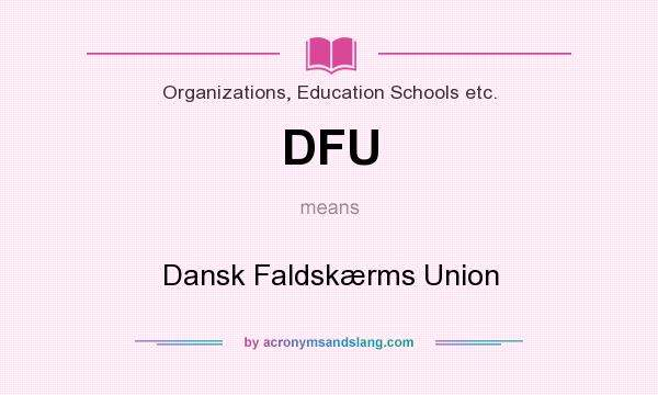 What does DFU mean? It stands for Dansk Faldskærms Union