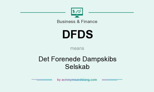 What does DFDS mean? It stands for Det Forenede Dampskibs Selskab