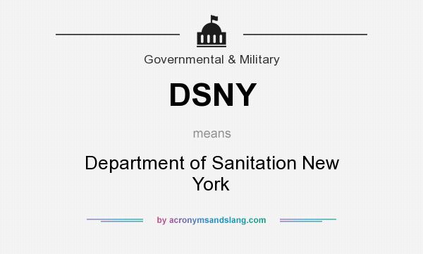 What does DSNY mean? It stands for Department of Sanitation New York