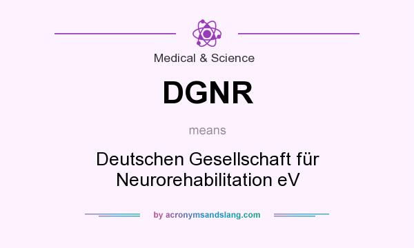 What does DGNR mean? It stands for Deutschen Gesellschaft für Neurorehabilitation eV