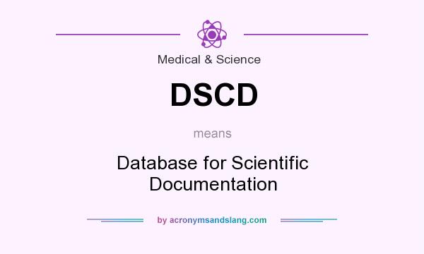 What does DSCD mean? It stands for Database for Scientific Documentation