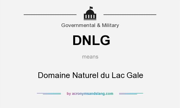 What does DNLG mean? It stands for Domaine Naturel du Lac Gale
