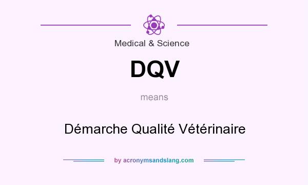 What does DQV mean? It stands for Démarche Qualité Vétérinaire