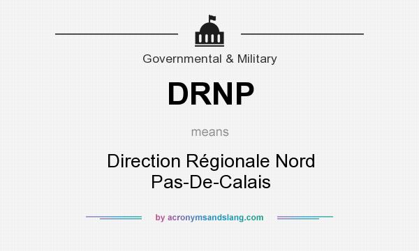 What does DRNP mean? It stands for Direction Régionale Nord Pas-De-Calais