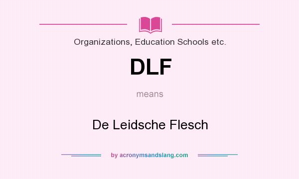 What does DLF mean? It stands for De Leidsche Flesch