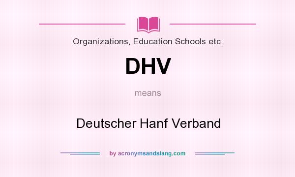 What does DHV mean? It stands for Deutscher Hanf Verband