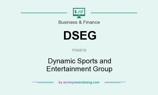 What does DSEG mean? It stands for Dynamic Sports and Entertainment Group