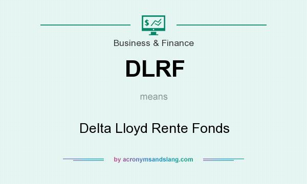 What does DLRF mean? It stands for Delta Lloyd Rente Fonds