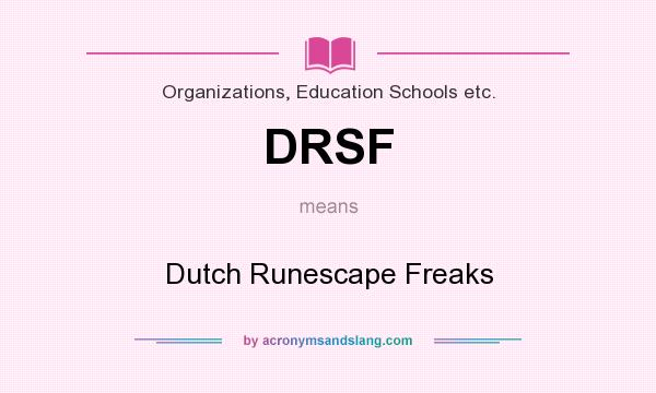 What does DRSF mean? It stands for Dutch Runescape Freaks