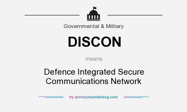 What does DISCON mean? It stands for Defence Integrated Secure Communications Network