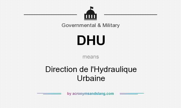 What does DHU mean? It stands for Direction de l`Hydraulique Urbaine