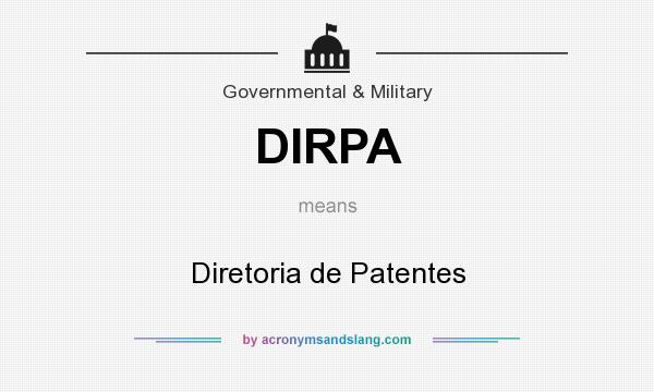 What does DIRPA mean? It stands for Diretoria de Patentes