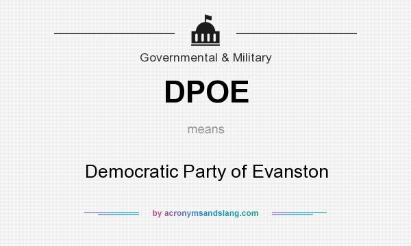 What does DPOE mean? It stands for Democratic Party of Evanston