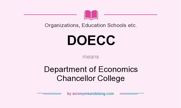 What does DOECC mean? It stands for Department of Economics Chancellor College