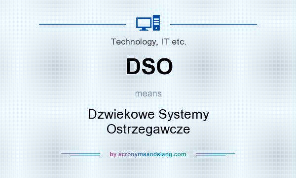 What does DSO mean? It stands for Dzwiekowe Systemy Ostrzegawcze