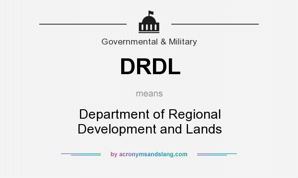 What does DRDL mean? It stands for Department of Regional Development and Lands