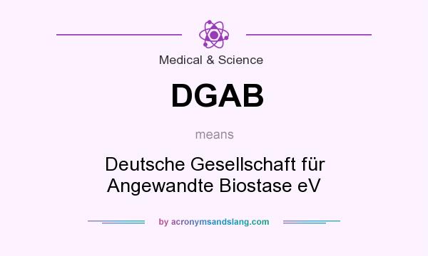What does DGAB mean? It stands for Deutsche Gesellschaft für Angewandte Biostase eV