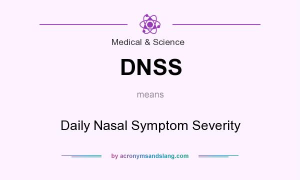 What does DNSS mean? It stands for Daily Nasal Symptom Severity