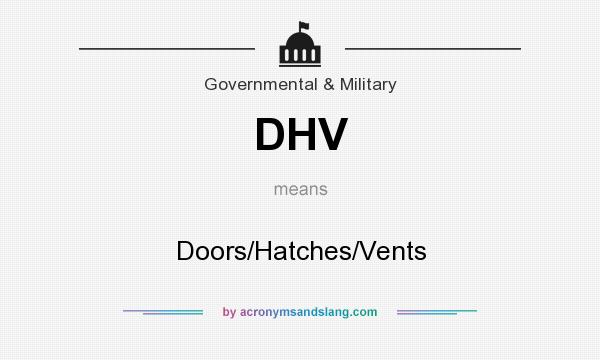 What does DHV mean? It stands for Doors/Hatches/Vents