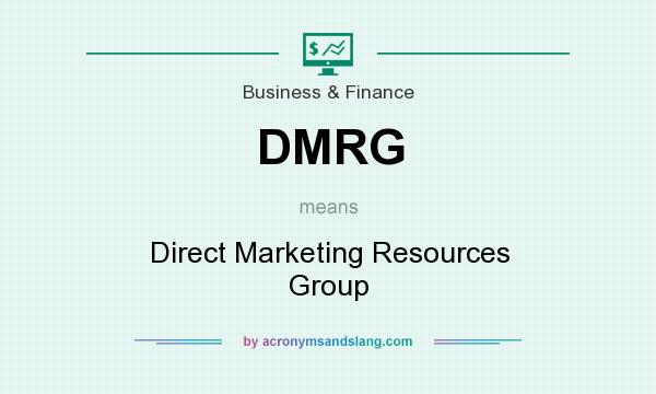 What does DMRG mean? It stands for Direct Marketing Resources Group