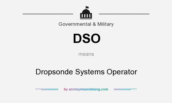 What does DSO mean? It stands for Dropsonde Systems Operator