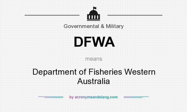 What does DFWA mean? It stands for Department of Fisheries Western Australia
