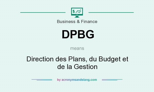 What does DPBG mean? It stands for Direction des Plans, du Budget et de la Gestion