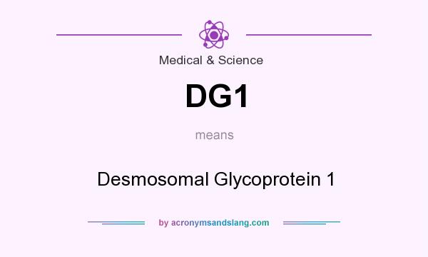 What does DG1 mean? It stands for Desmosomal Glycoprotein 1