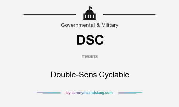 What does DSC mean? It stands for Double-Sens Cyclable