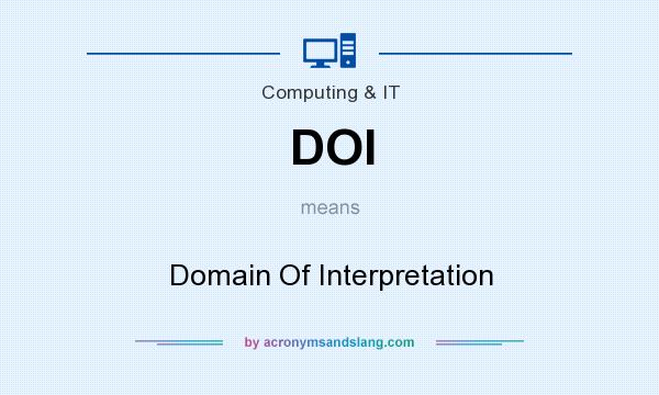 What does DOI mean? It stands for Domain Of Interpretation