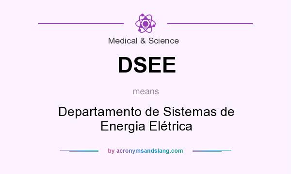 What does DSEE mean? It stands for Departamento de Sistemas de Energia Elétrica