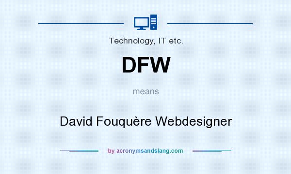 What does DFW mean? It stands for David Fouquère Webdesigner