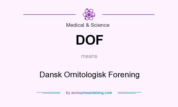What does DOF mean? It stands for Dansk Ornitologisk Forening