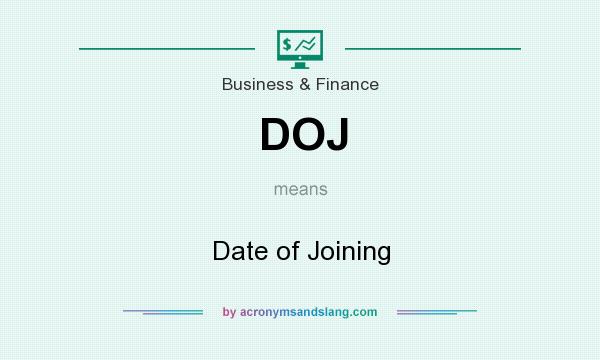 What does DOJ mean? It stands for Date of Joining