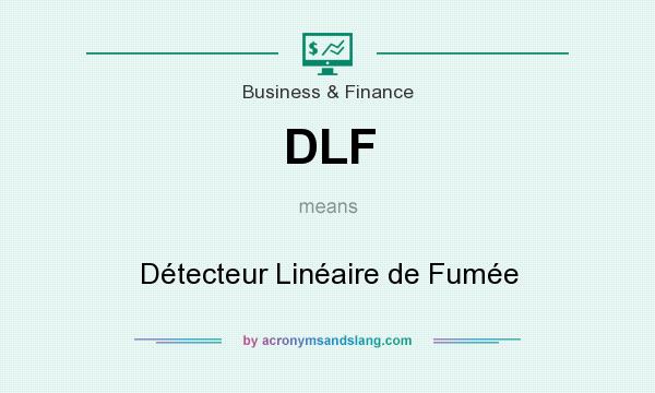 What does DLF mean? It stands for Détecteur Linéaire de Fumée