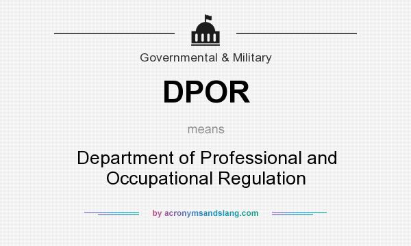 What does DPOR mean? It stands for Department of Professional and Occupational Regulation
