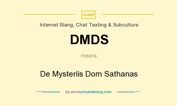 What does DMDS mean? It stands for De Mysteriis Dom Sathanas