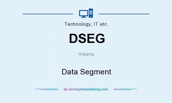 What does DSEG mean? It stands for Data Segment