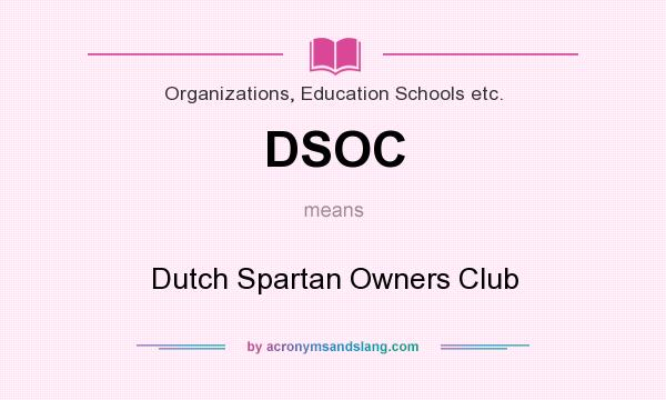 What does DSOC mean? It stands for Dutch Spartan Owners Club