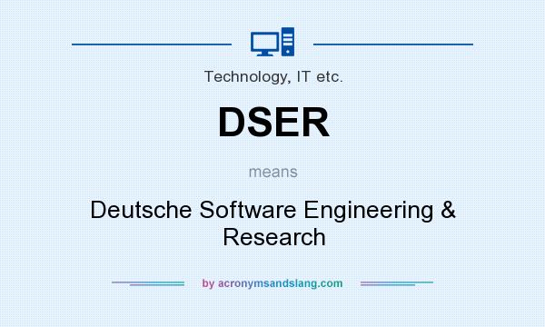 What does DSER mean? It stands for Deutsche Software Engineering & Research