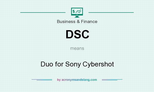 What does DSC mean? It stands for Duo for Sony Cybershot