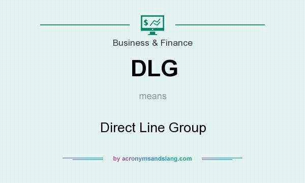 What does DLG mean? It stands for Direct Line Group