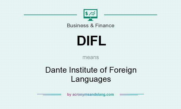 What does DIFL mean? It stands for Dante Institute of Foreign Languages