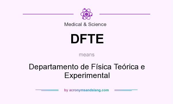 What does DFTE mean? It stands for Departamento de Física Teórica e Experimental