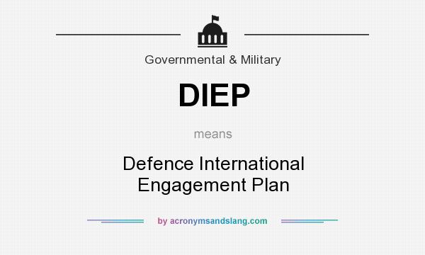 What does DIEP mean? It stands for Defence International Engagement Plan