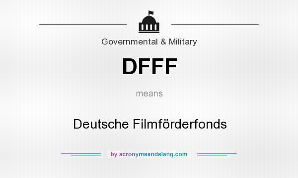 What does DFFF mean? It stands for Deutsche Filmförderfonds