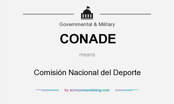 What does CONADE mean? It stands for Comisión Nacional del Deporte